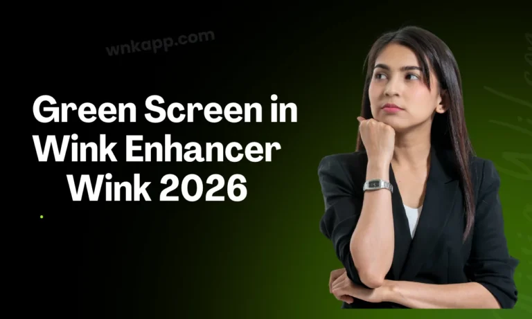 Green Screen in Wink Enhancer